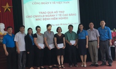 CĐYT VN  tặng quà hỗ trợ đoàn viên công đoàn mắc bệnh hiểm nghèo tại Cao Bằng