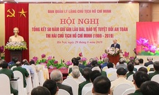 Bảo vệ tuyệt đối an toàn thi hài Chủ tịch Hồ Chí Minh