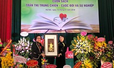 Ra mắt cuốn sách “Trần Thị Trung Chiến – Cuộc đời và Sự nghiệp”