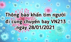 Khẩn tìm người đi cùng chuyến bay VN213 liên quan ca mắc COVID-19