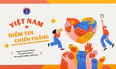 Bộ Y tế phát động chiến dịch "Niềm tin chiến thắng", chung tay đẩy lùi dịch bệnh