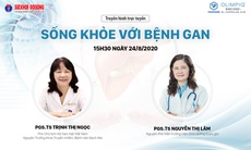 Truyền hình trực tuyến: Sống khoẻ với bệnh Gan