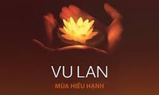 Đạo và Hiếu từ “Tứ Ân” mùa Mùa Vu lan