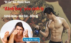 Bài thuốc Nam gia truyền chữa yếu sinh lý hiệu quả