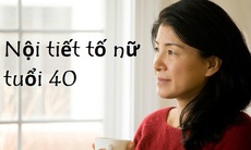 Rối loạn nội tiết tố khi nữ giới bước sang tuổi 40?