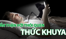 Thức khuya, thiếu ngủ là sát thủ các bệnh về gan