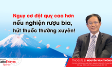 Nguy cơ đột quỵ cao hơn hẳn nếu nghiện rượu bia, hút thuốc thường xuyên