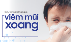 Viêm mũi, xoang gia tăng - Hệ lụy của khắc phục chưa đúng cách