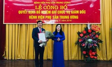 Bộ Y tế bổ nhiệm PGS.TS Trần Danh Cường giữ chức Giám đốc Bệnh viện Phụ sản TW