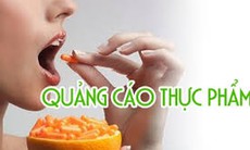 Tin quảng cáo thực phẩm chức năng có tác dụng như thuốc: Người bệnh mất cơ hội chữa bệnh