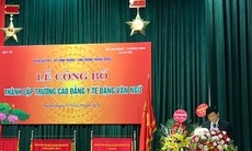 Thành lập Trường Cao đẳng Y tế Đặng Văn Ngữ