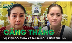 Căng thẳng vụ kiện đ&#242;i thừa kế t&#224;i sản giữa em v&#224; con g&#225;i của NSƯT Vũ Linh