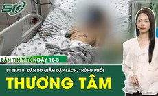 Những th&#244;ng tin y tế nổi bật ng&#224;y 18/3