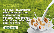 Từ chuyên gia đậu nành đến tiên phong dinh dưỡng thực vật: Vinasoy mở đường với dòng sữa hạt đầu tiên dành cho trẻ em