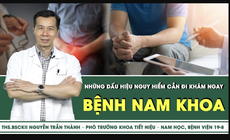 [LIVE] Điểm danh những bệnh nam khoa nguy hiểm, khi n&#224;o cần đi kh&#225;m?