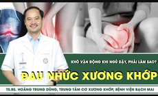 [LIVE] Đau nhức xương khớp về đ&#234;m, kh&#243; vận động khi ngủ dậy, phải l&#224;m sao? 