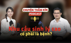 Nhu cầu sinh l&#253; cao c&#243; phải l&#224; bệnh?