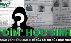 Đề nghị kỷ luật giáo viên tiếng Anh sửa bài kiểm tra đúng thành sai để… ‘dìm’ học sinh