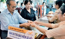 Kế hoạch thay đổi chi trả lương hưu, trợ cấp BHXH đến năm 2027