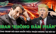 Iran tuyên bố ‘không đàm phán’ với Mỹ, ông Trump nói Iran rất muốn thỏa thuận nhưng ‘sợ nói ra’