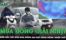 Miền Bắc sắp đón mưa dông giải nhiệt sau đợt nắng nóng ‘ngộp thở’ hiếm gặp 10 năm qua