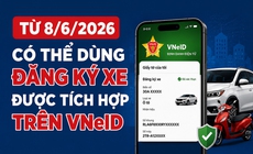 Có thể dùng đăng ký xe được tích hợp trên VNeID