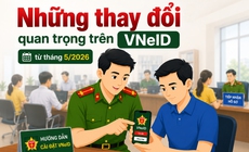 Những thay đổi quan trọng trên VNeID từ tháng 15/5/2026