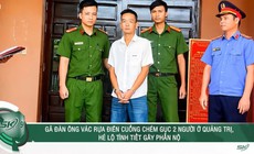 Tối 21/6: Gã đàn ông vác dao điên cuồng chém gục 2 người ở Quảng Trị