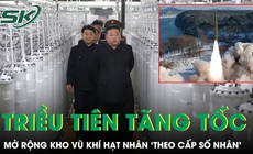 Triều Tiên sẽ mở rộng kho vũ khí hạt nhân 'theo cấp số nhân'