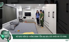 Cô giáo ở Quảng Ninh bị chồng đánh tử vong gây xôn xao, hé lộ loạt tình tiết vô cùng phẫn nộ