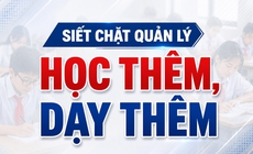 Siết chặt quản lý dạy thêm, học thêm