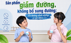 Sản phẩm giảm đường, không bổ sung đường: Xu hướng dinh dưỡng vì sức khỏe