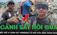 4 cảnh sát Venezuela bị bắt vì nghi hôi của giữa thảm họa khiến gần 2.300 người thiệt mạng