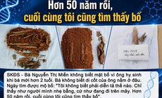 'Hơn 50 năm rồi, cuối cùng tôi cũng tìm thấy bố'