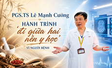 PGS.TS Lê Mạnh Cường: Hành trình 'đi giữa hai nền y học' vì người bệnh