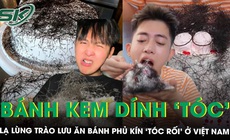 Lạ lùng trào lưu ăn bánh kem ‘tóc rối’ ở Việt Nam khiến cộng đồng mạng vừa tò mò vừa ‘nổi da gà’