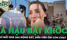 Động đất kinh hoàng ở Colombia: Nữ diễn viên nổi tiếng ôm con tháo chạy, Á hậu bật khóc khi nhà sập