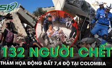 Động đất 7,4 độ tại Colombia khiến 132 người thiệt mạng, nhân chứng kể cảnh tượng ‘nghe như bom nổ’