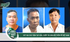 Rúng động băng cướp giết người dã man ở Campuchia, cuỗm 30 cây vàng bỏ trốn về Việt Nam