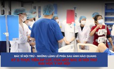 Thực tiễn áp lực của Bác sĩ nội trú Đại học Y Hà Nội