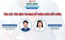 Đang Truyền hình trực tuyến: 'TẦM SOÁT SỚM BỆNH TIM MẠCH ĐỂ PHÒNG NGỪA BIẾN CHỨNG'