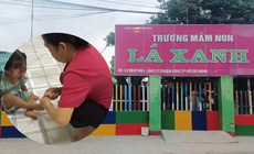 UBND TPHCM yêu cầu đình chỉ hoạt động Trường Mầm non Lá Xanh, xử nghiêm người bạo hành trẻ