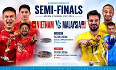 Bán kết ASEAN Cup 2026: ĐT Việt Nam đấu với Malaysia khi nào?