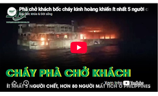 Cháy phà chở khách, ít nhất 5 người tử vong, hơn 80 người mất tích ở Philippines