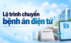 Lộ trình chuyển đổi sang bệnh án điện tử