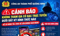 Cảnh báo thủ đoạn lôi kéo người dân tham gia cờ bạc trực tuyến