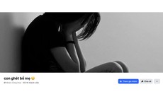 Nhóm 'con ghét bố mẹ': Không thể là nơi cổ súy sự thù ghét