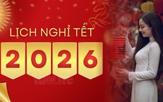 Th&#244;ng b&#225;o ch&#237;nh thức lịch nghỉ Tết Nguy&#234;n đ&#225;n B&#237;nh Ngọ 2026