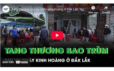 Tang thương sau vụ cháy ở Đắk Lắk: Người cha đau đớn mất con trai, con dâu và 2 cháu nội