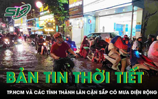 Bản tin thời tiết: TP.HCM v&#224; c&#225;c tỉnh th&#224;nh l&#226;n cận sắp c&#243; mưa diện rộng
